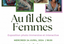 Exposition photo immersive et interactive - Au fil des Femmes