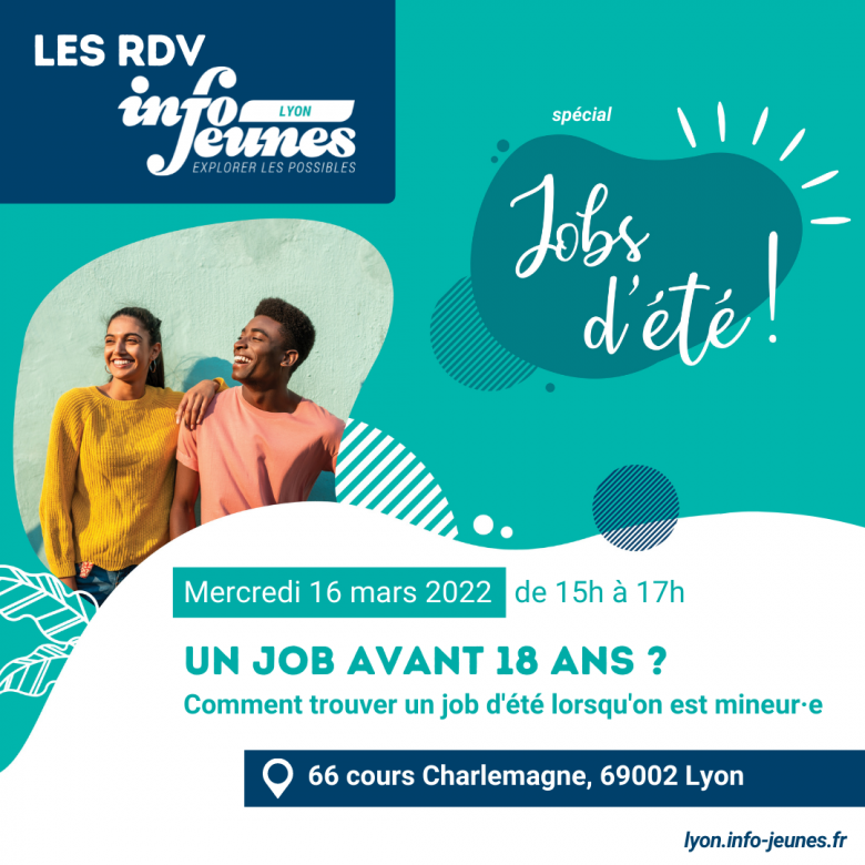 Les RDV Info-Jeunes Lyon : Un job avant 18 ans