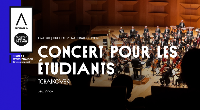 Concert gratuit pour les étudiant·e·s, Auditorium de Lyon
