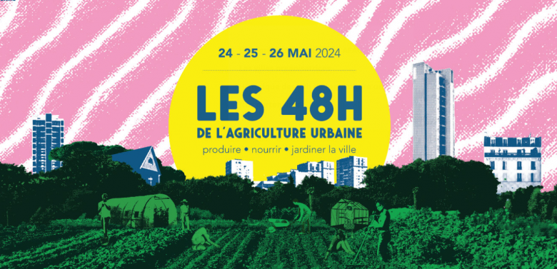 Les 48h de l'agriculture urbaine