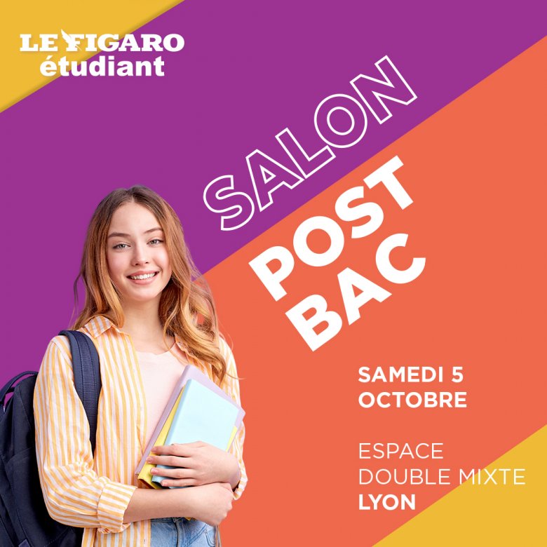 Salon Post Bac Le Figaro Etudiant Lyon samedi 5 octobre 2024 au Double Mixte